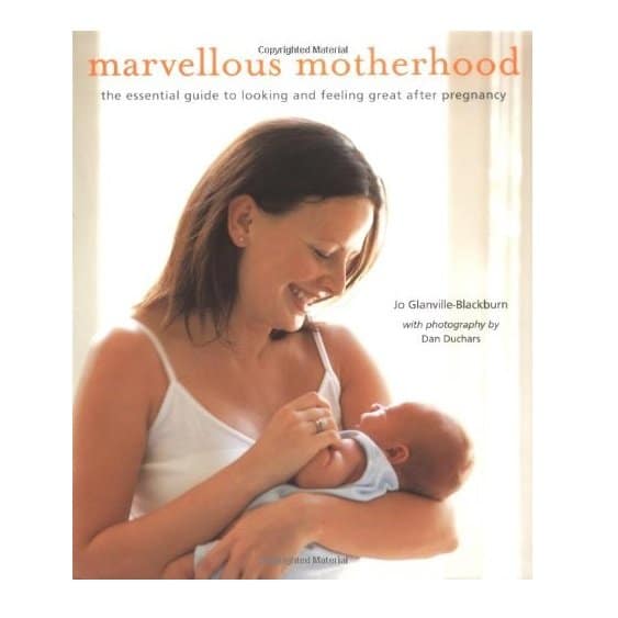 Marvellous Motherhood by Jo Glanville-Blackburn